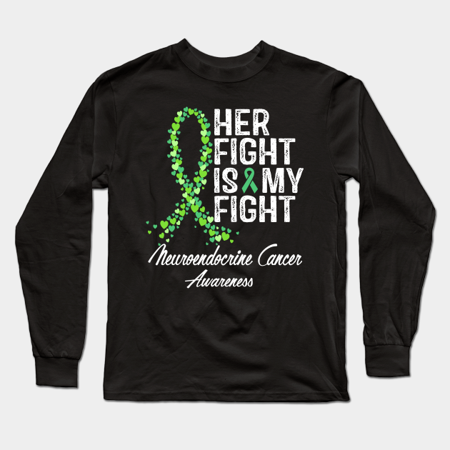 Her Fight Is My Fight Neuroendocrine Cancer Awareness Neuroendocrine